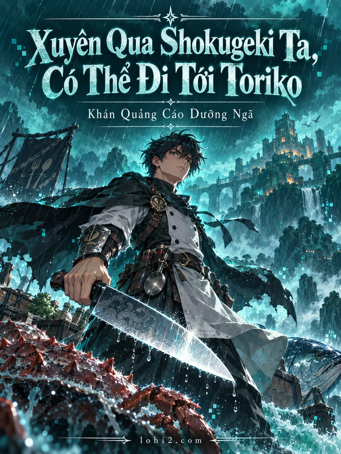 Xuyên Qua Shokugeki Ta, Có Thể Đi Tới Toriko