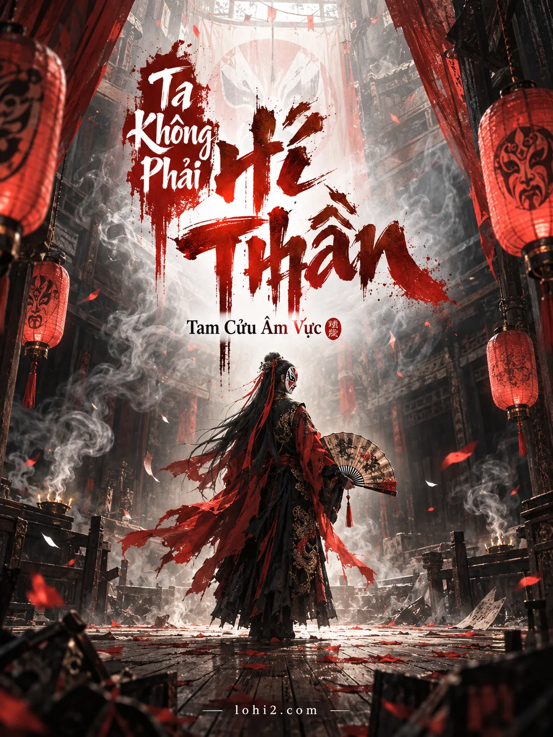 Ta Không Phải Hí Thần