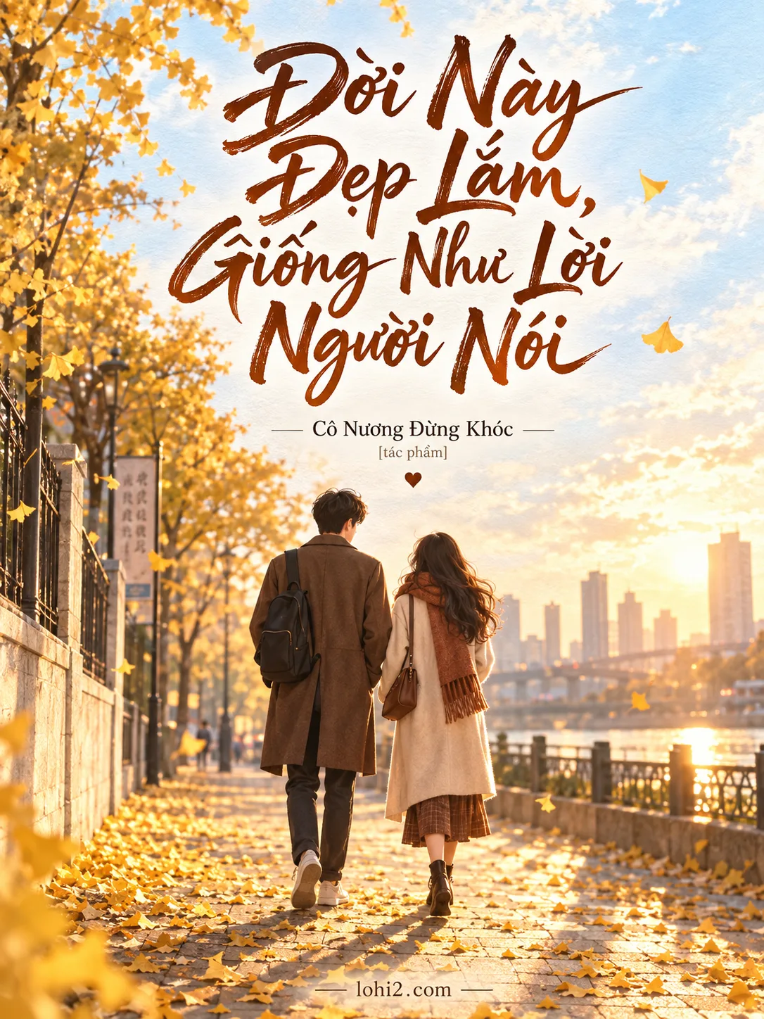 Đời Này Đẹp Lắm, Giống Như Lời Người Nói