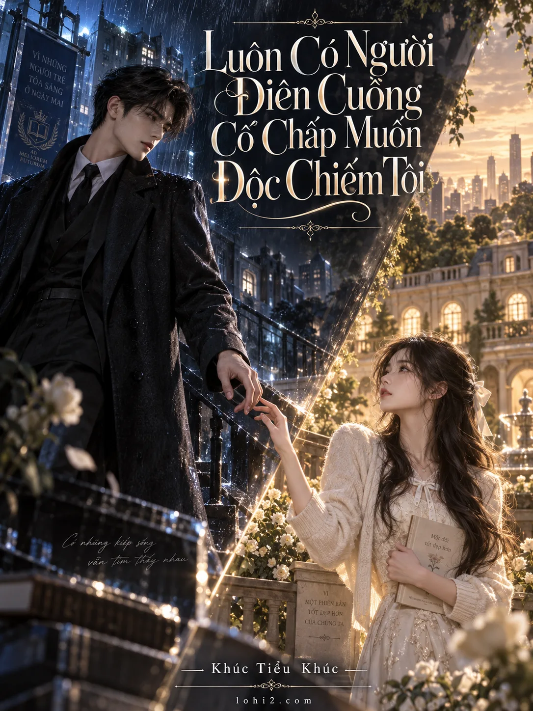 Luôn Có Người Điên Cuồng Cố Chấp Muốn Độc Chiếm Tôi