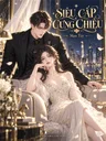Siêu Cấp Cưng Chiều