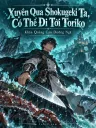 Xuyên Qua Shokugeki Ta, Có Thể Đi Tới Toriko