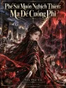 Phế Sài Muốn Nghịch Thiên: Ma Đế Cuồng Phi