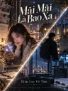 Mãi Mãi Là Bao Xa