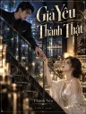 Giả Yêu Thành Thật