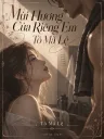 Mùi Hương Của Riêng Em - Tô Mã Lệ