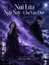 Núi Lửa Ngủ Say - Chu Vãn Dục