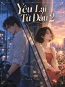 Yêu Lại Từ Đầu 2