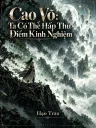 Cao Võ: Ta Có Thể Hấp Thu Điểm Kinh Nghiệm