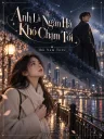 Anh Là Ngân Hà Khó Chạm Tới