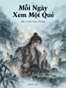 Mỗi Ngày Xem Một Quẻ, Từ Tán Tu Phàm Tục Thành Trường Sinh Tiên Tôn