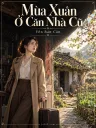 Mùa Xuân Ở Căn Nhà Cũ