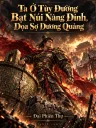 Ta Ở Tùy Đường Bạt Núi Nâng Đỉnh, Dọa Sợ Dương Quảng