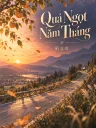 Quả Ngọt Năm Tháng
