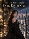 Hào Môn Kinh Mộng III: Đừng Để Lỡ Nhau